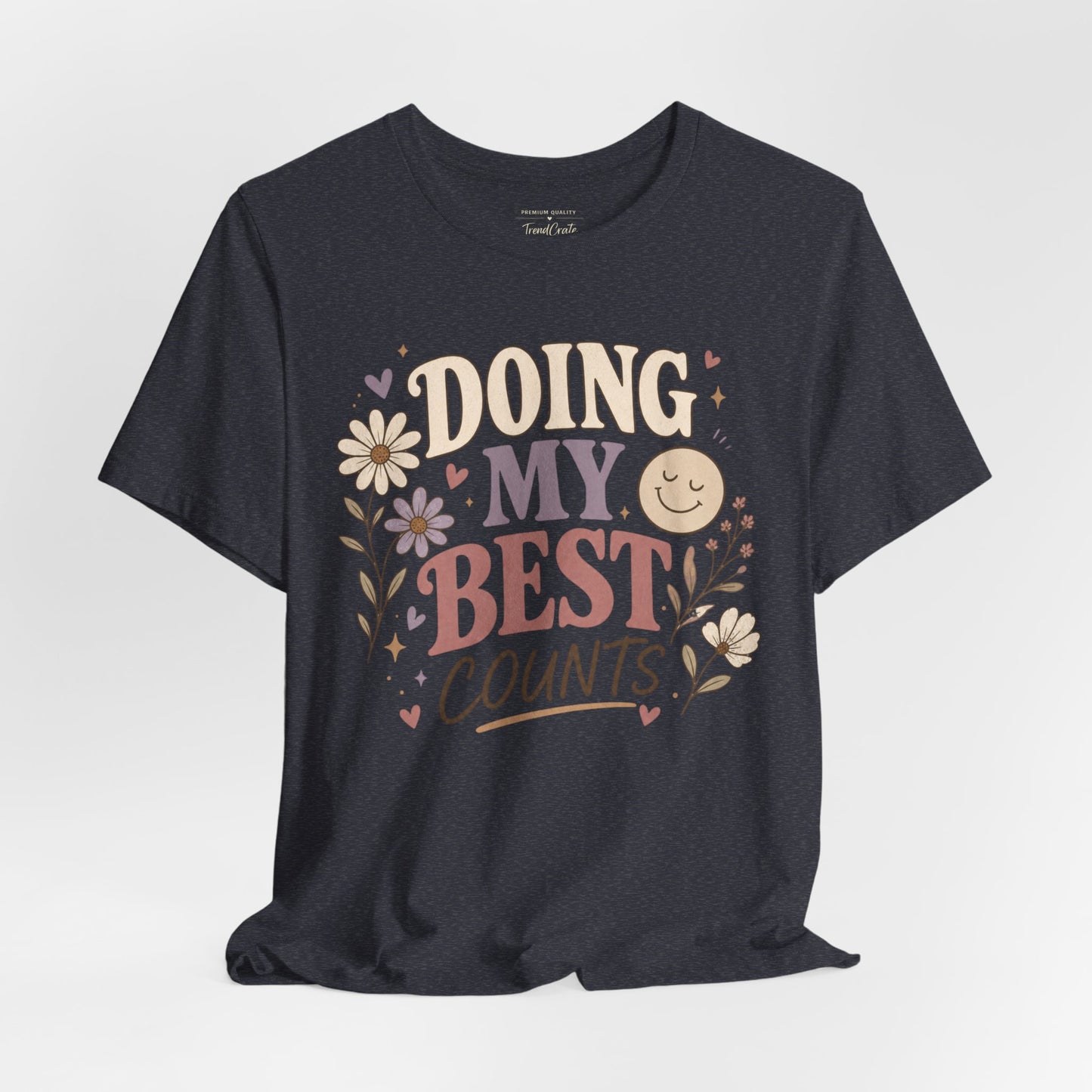 Doing My Best Counts Tee