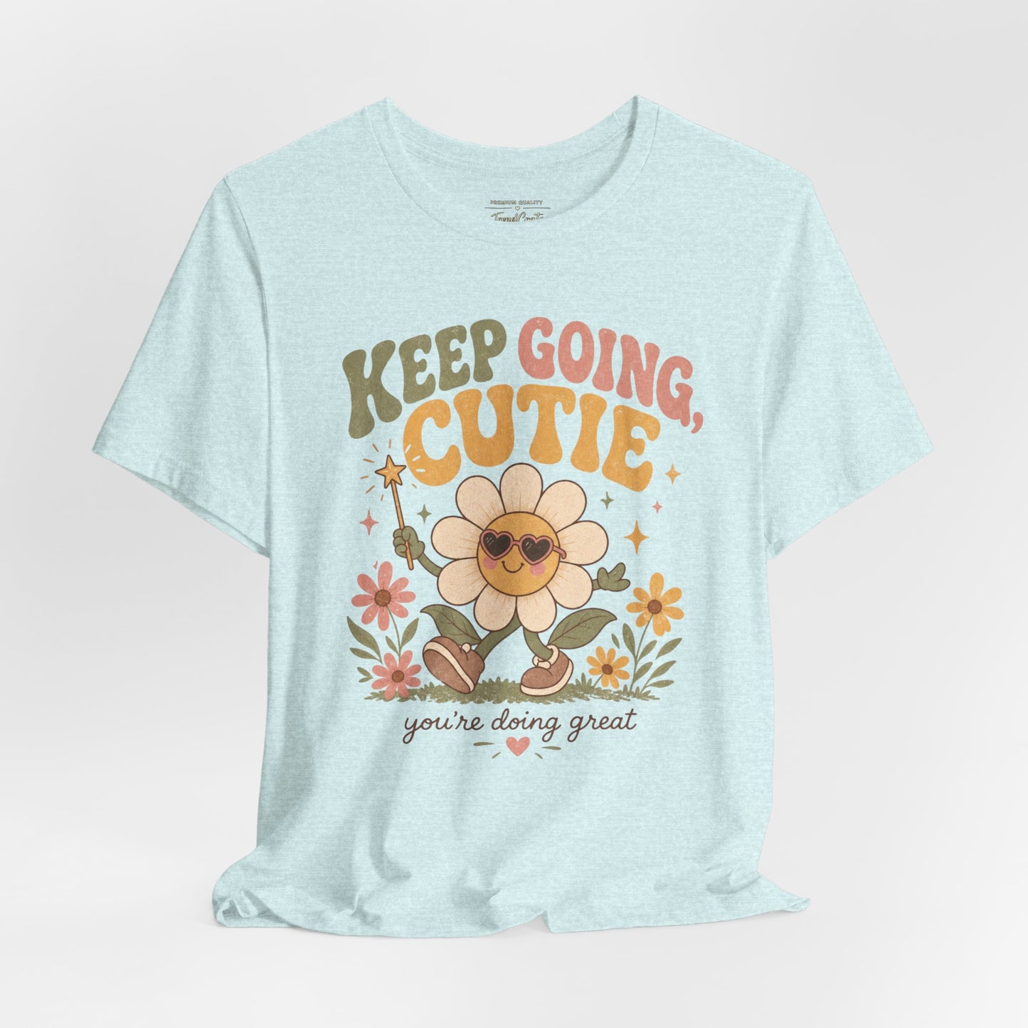 Keep Going Cutie Tee