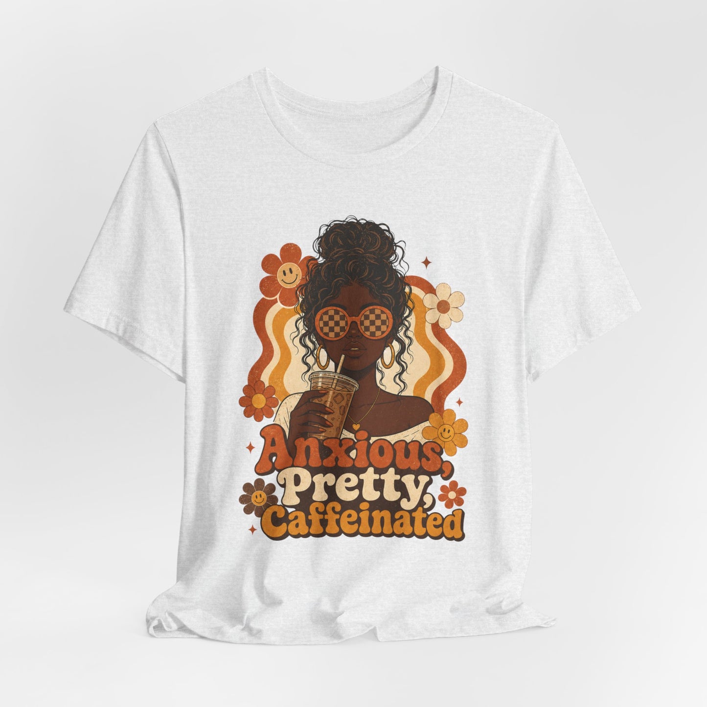 Anxious Pretty Caffeinated Tee — Retro Floral Coffee Lover Shirt