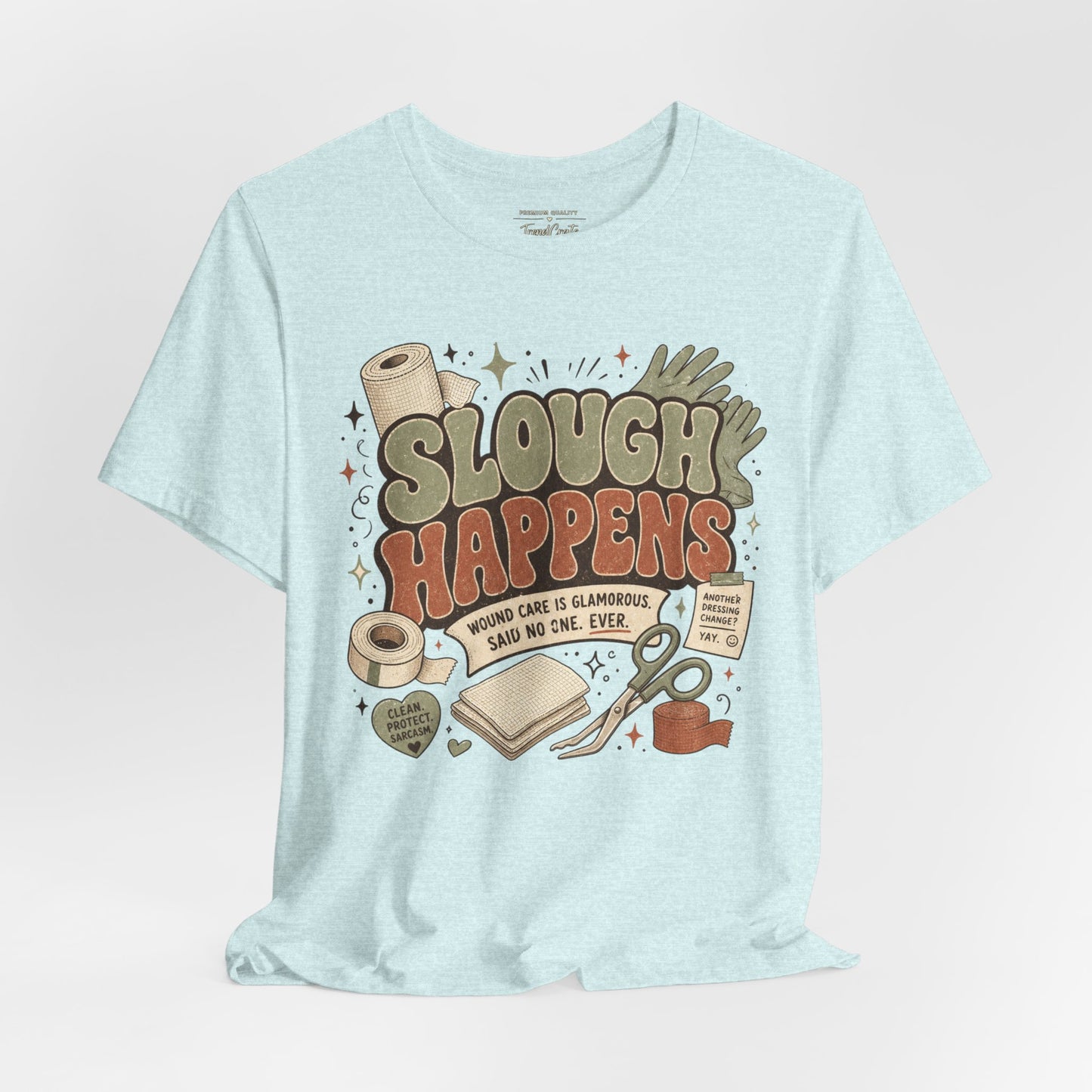 Slough Happens Tee