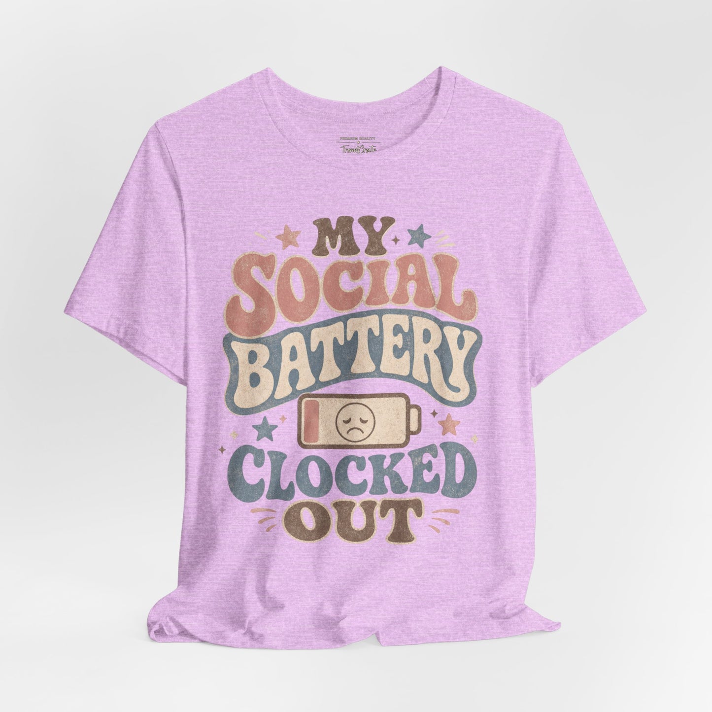 My Social Battery Clocked Out Tee