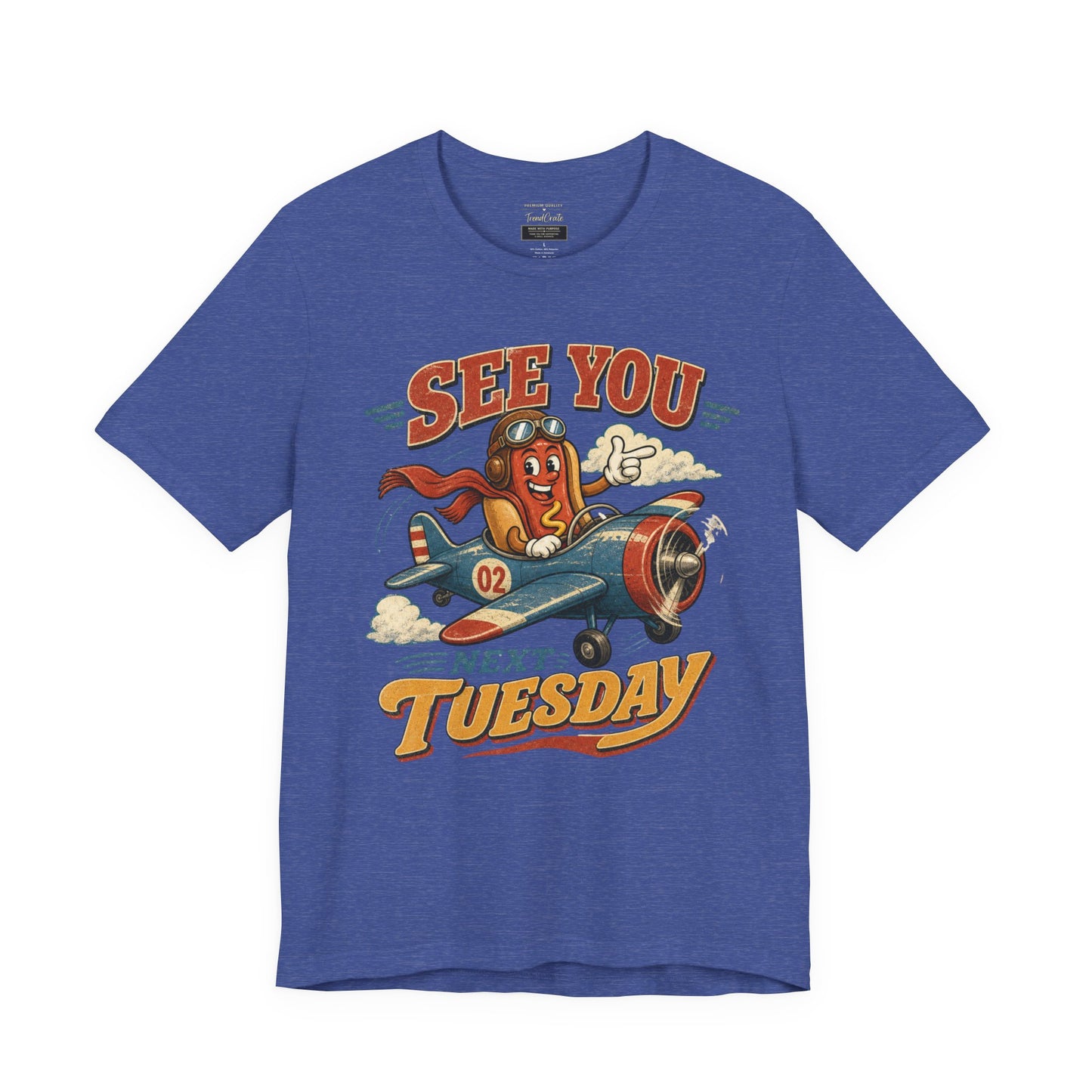 See You Next Tuesday T-Shirt — Retro Pilot Hot Dog Graphic Tee