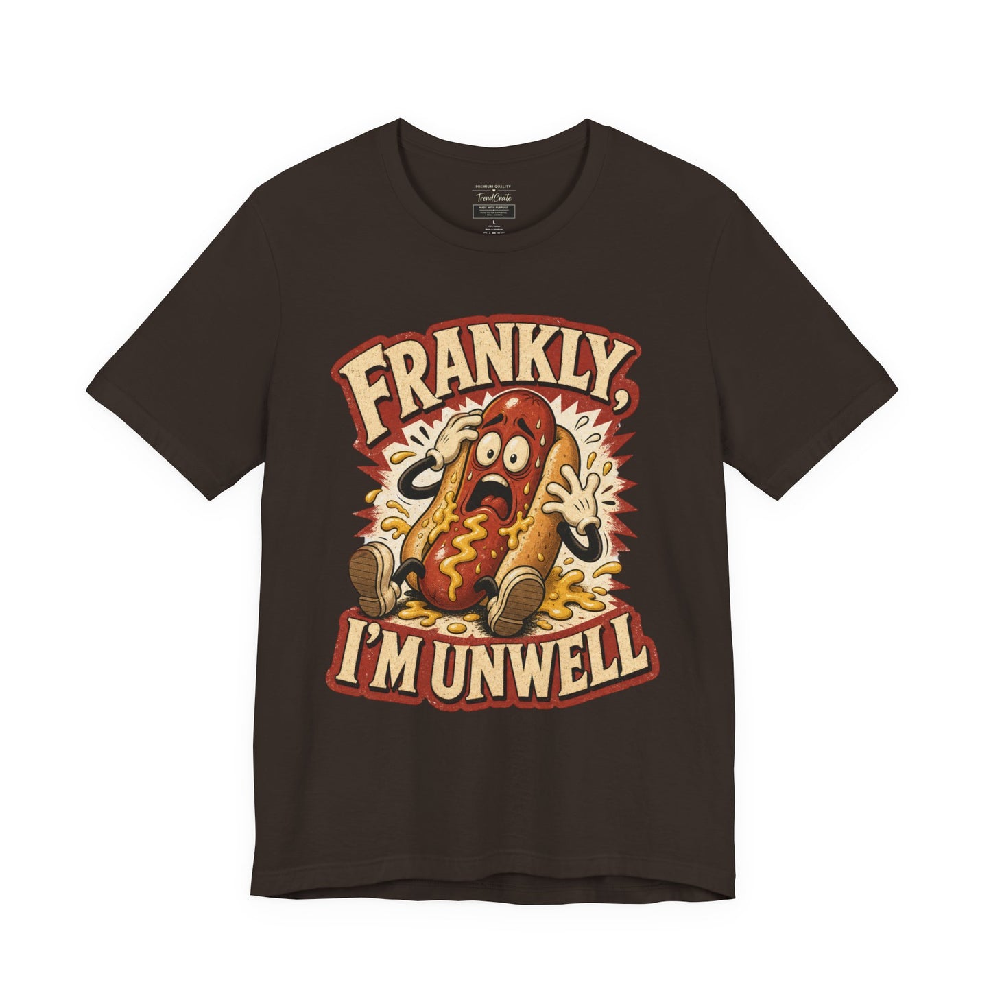 Frankly I’m Unwell Hot Dog Graphic Tee