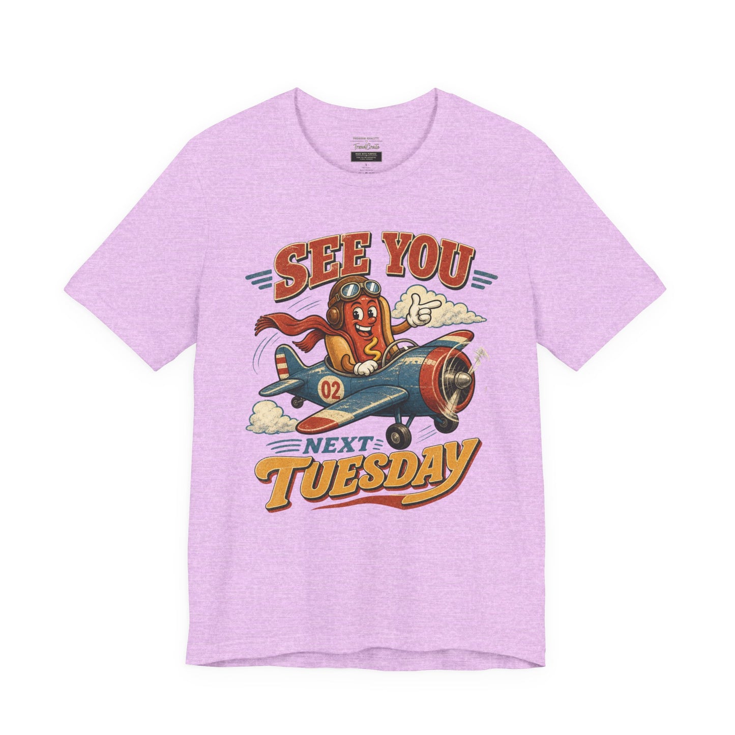 See You Next Tuesday T-Shirt — Retro Pilot Hot Dog Graphic Tee