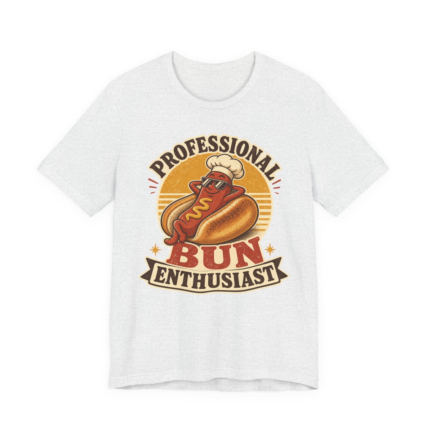 Professional Bun Enthusiast T-Shirt — Funny Hot Dog Graphic Tee