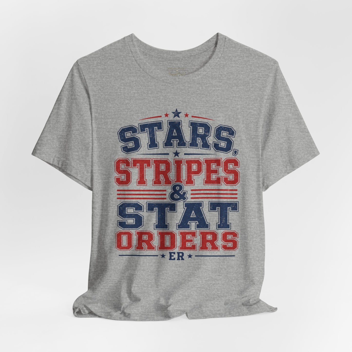 Stars, Stripes & Stat Orders Nurse Tee