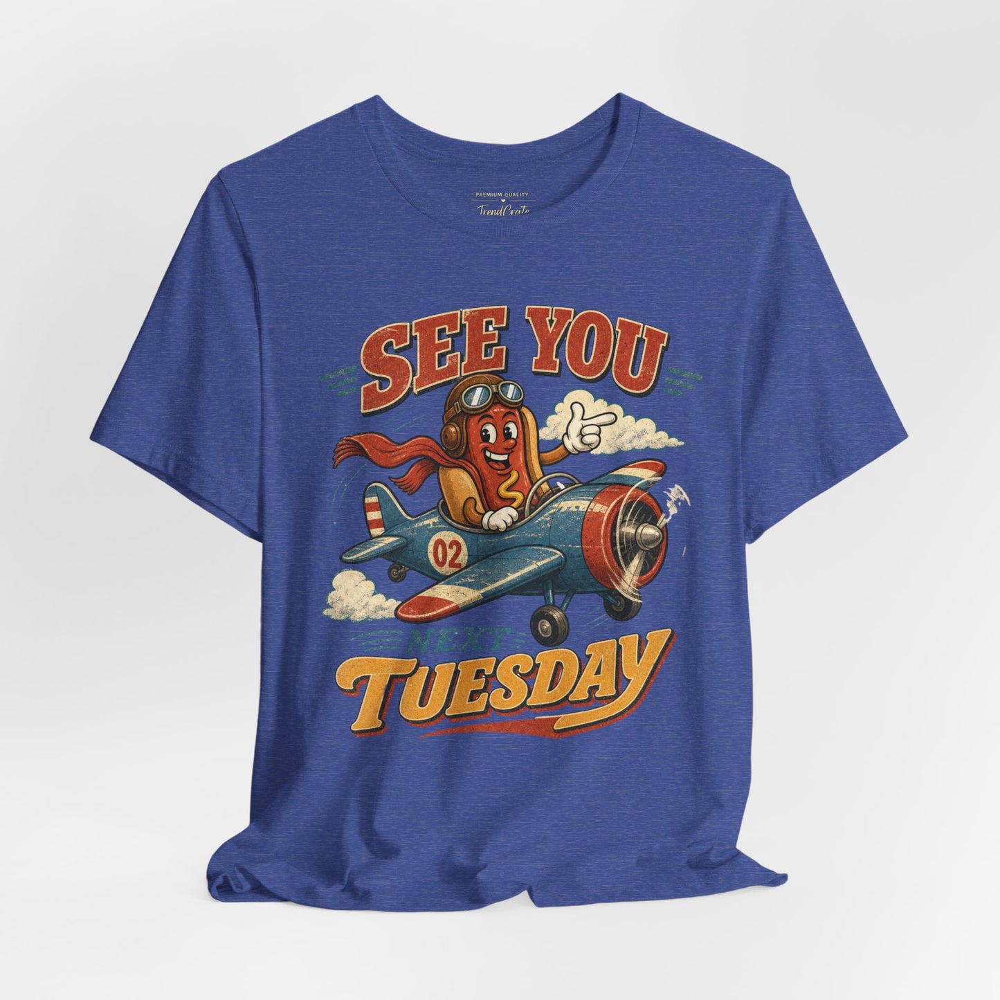 See You Next Tuesday T-Shirt — Retro Pilot Hot Dog Graphic Tee