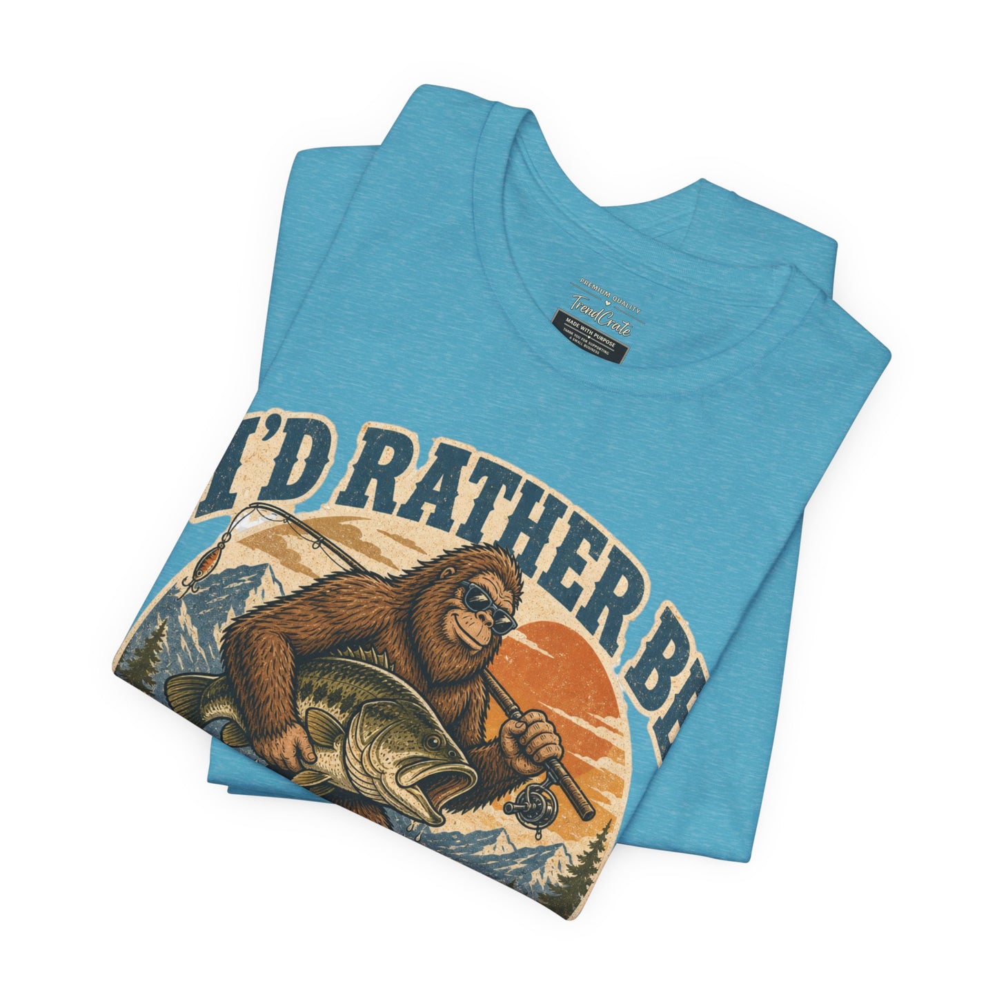 Fishing T-Shirt — "I'd Rather Be Fishing" Bigfoot Graphic Tee