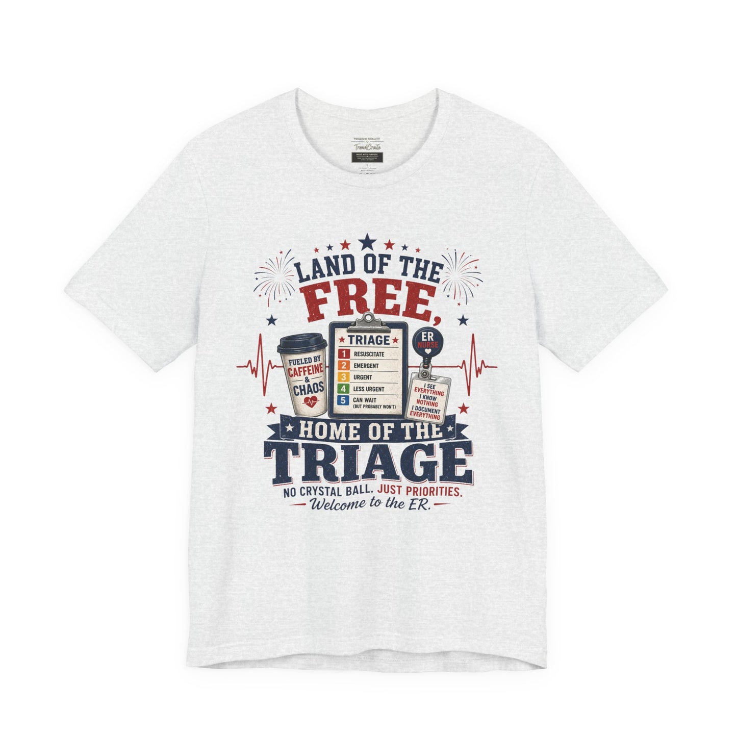 Land of the Free, Home of the Triage Tee