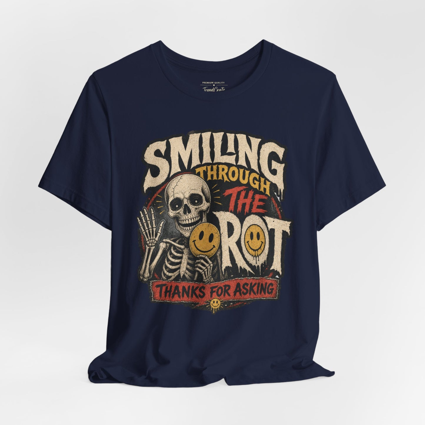 Smiling Through the Rot Tee