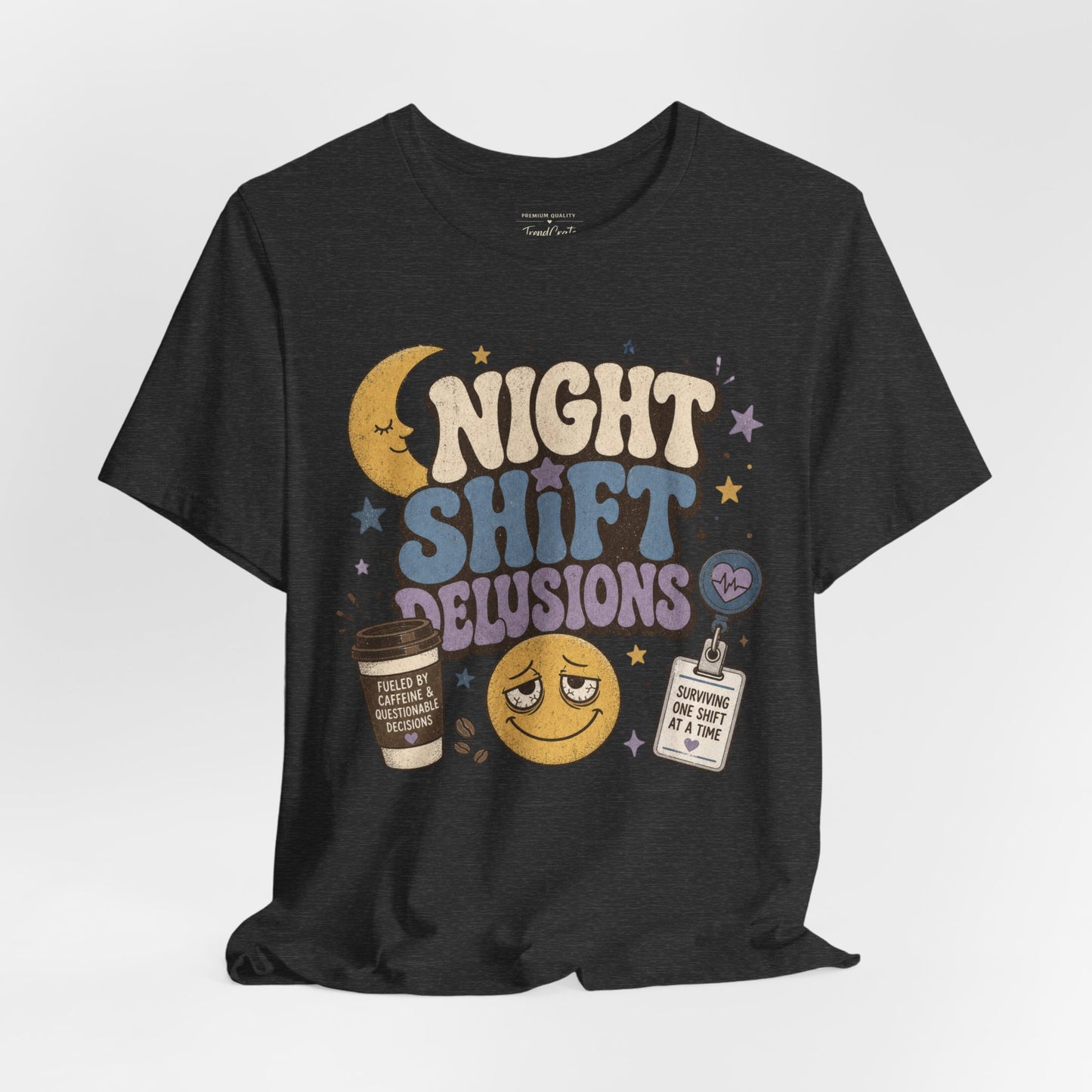 Night Shift Delusions Tee