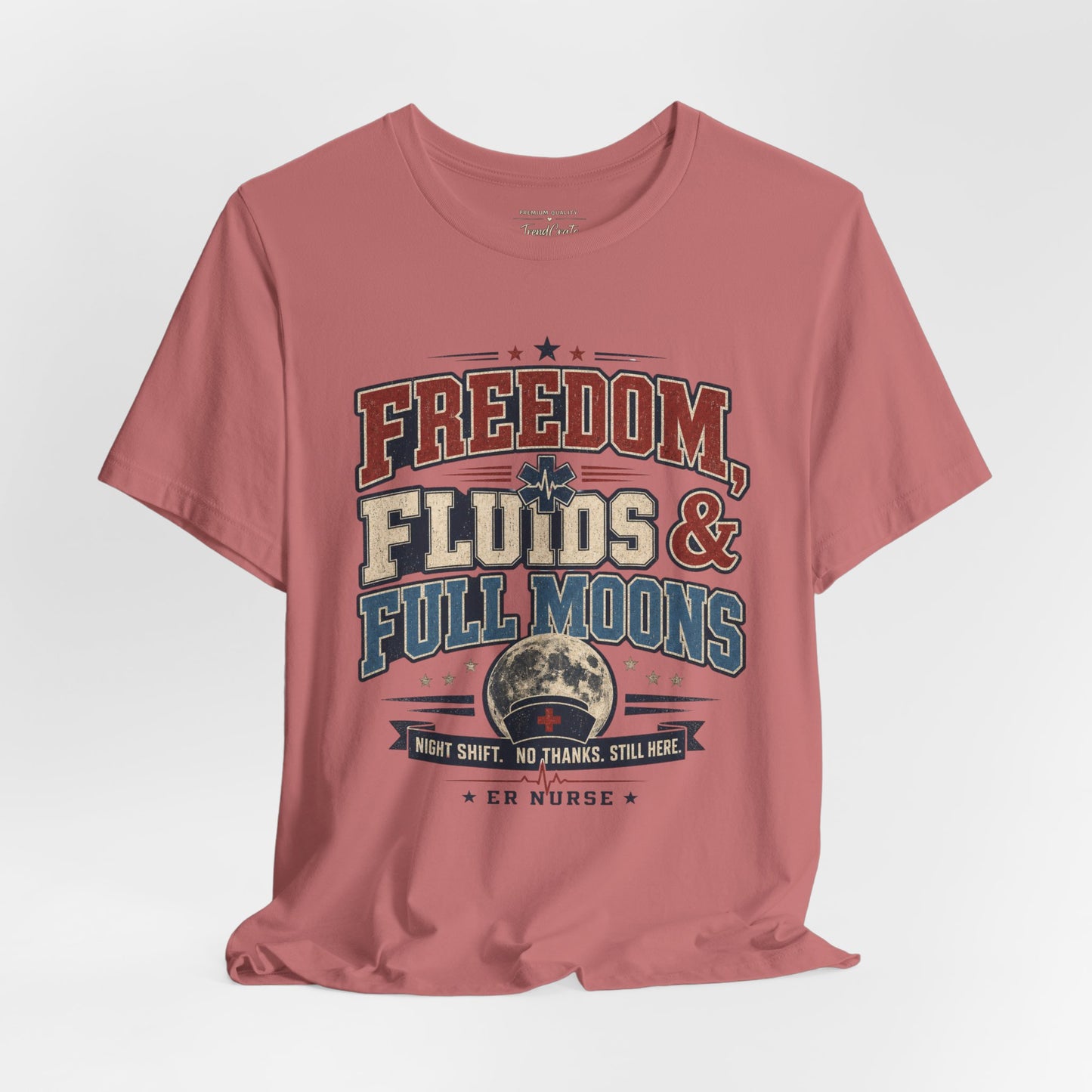 Freedom, Fluids & Full Moons Tee