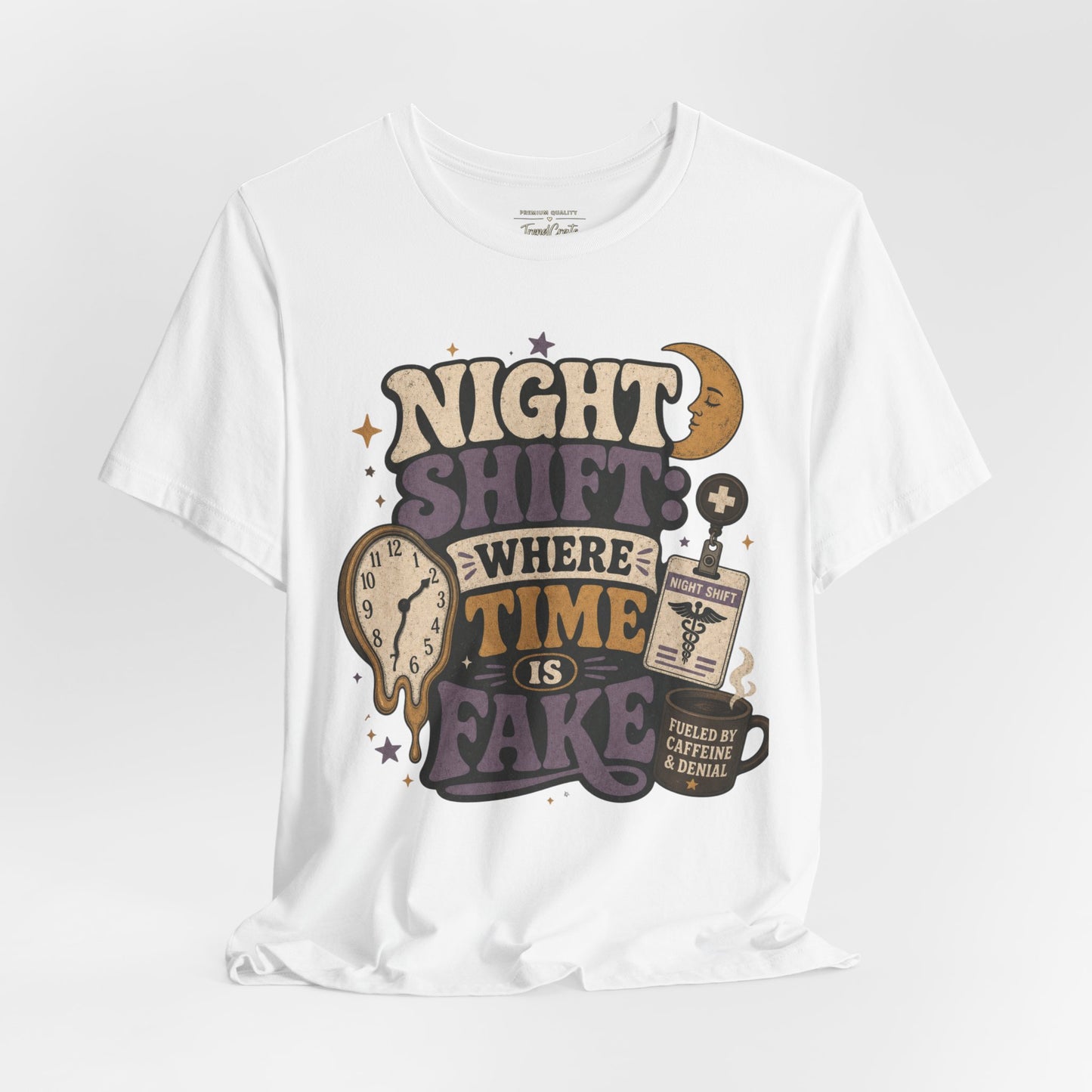 Night Shift: Where Time Is Fake Tee
