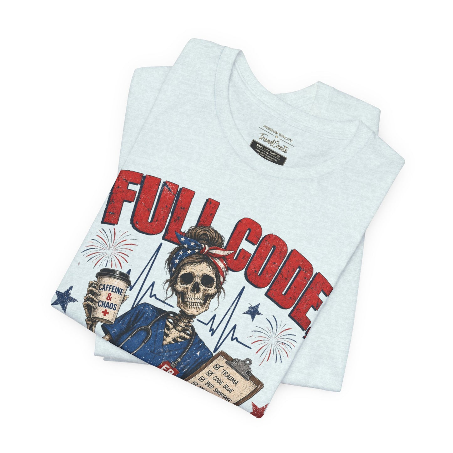 Full Code, Freedom Mode Nurse Tee