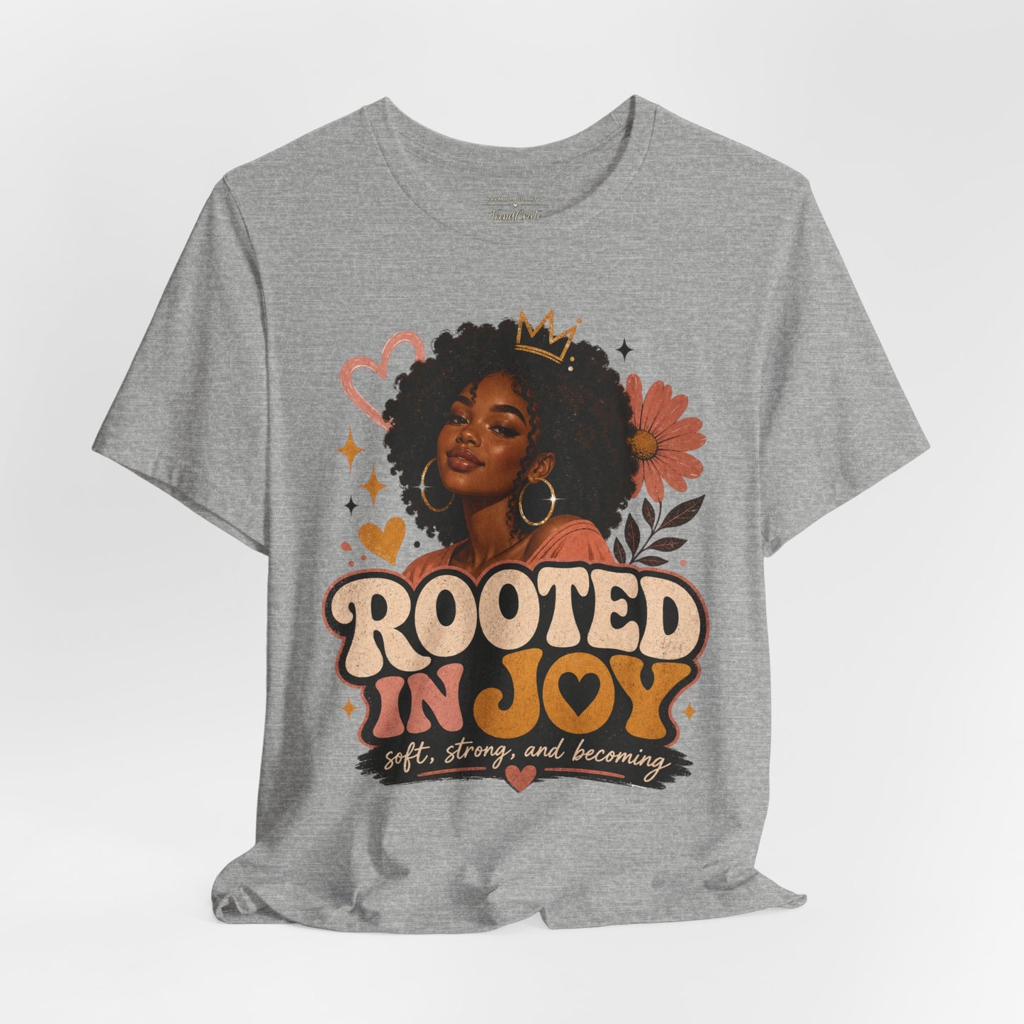 Rooted in Joy Tee — Afrocentric Inspirational Graphic T-Shirt