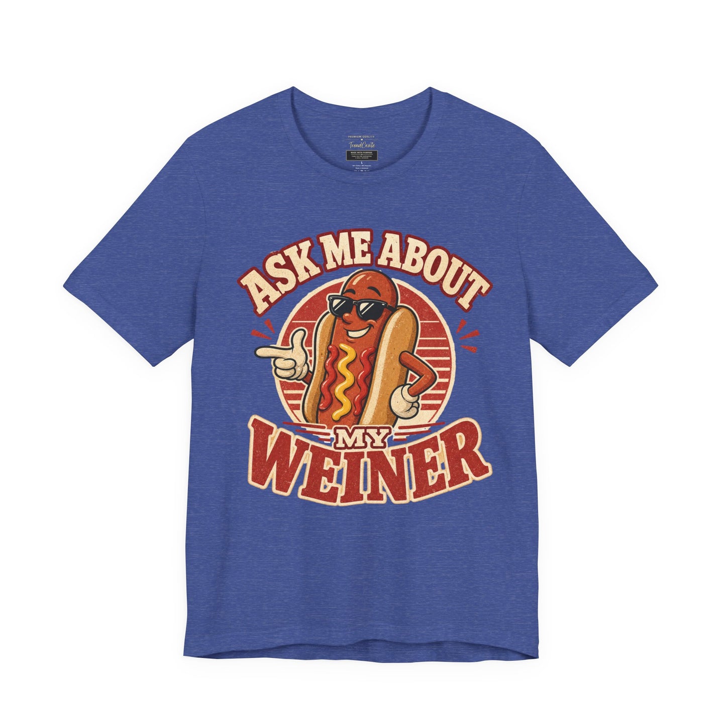 Ask Me About My Weiner Hot Dog T‑Shirt — Funny Retro BBQ Tee