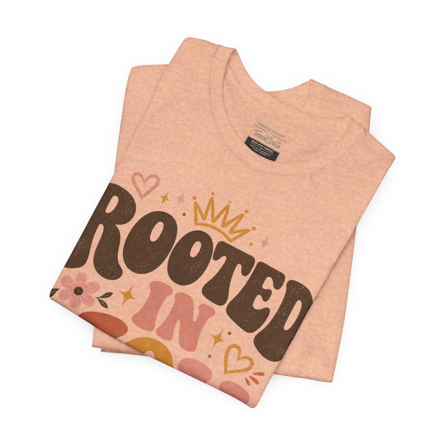 Rooted in Joy T-Shirt — Soft, Empowering Retro Floral Tee