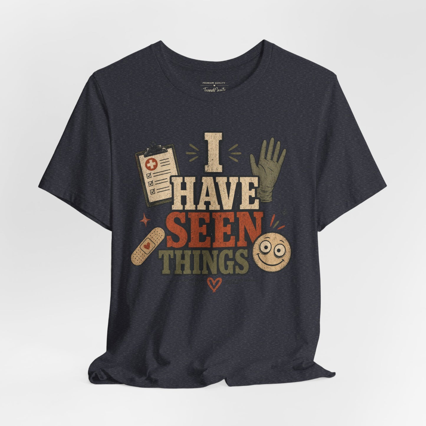 I Have Seen Things Tee