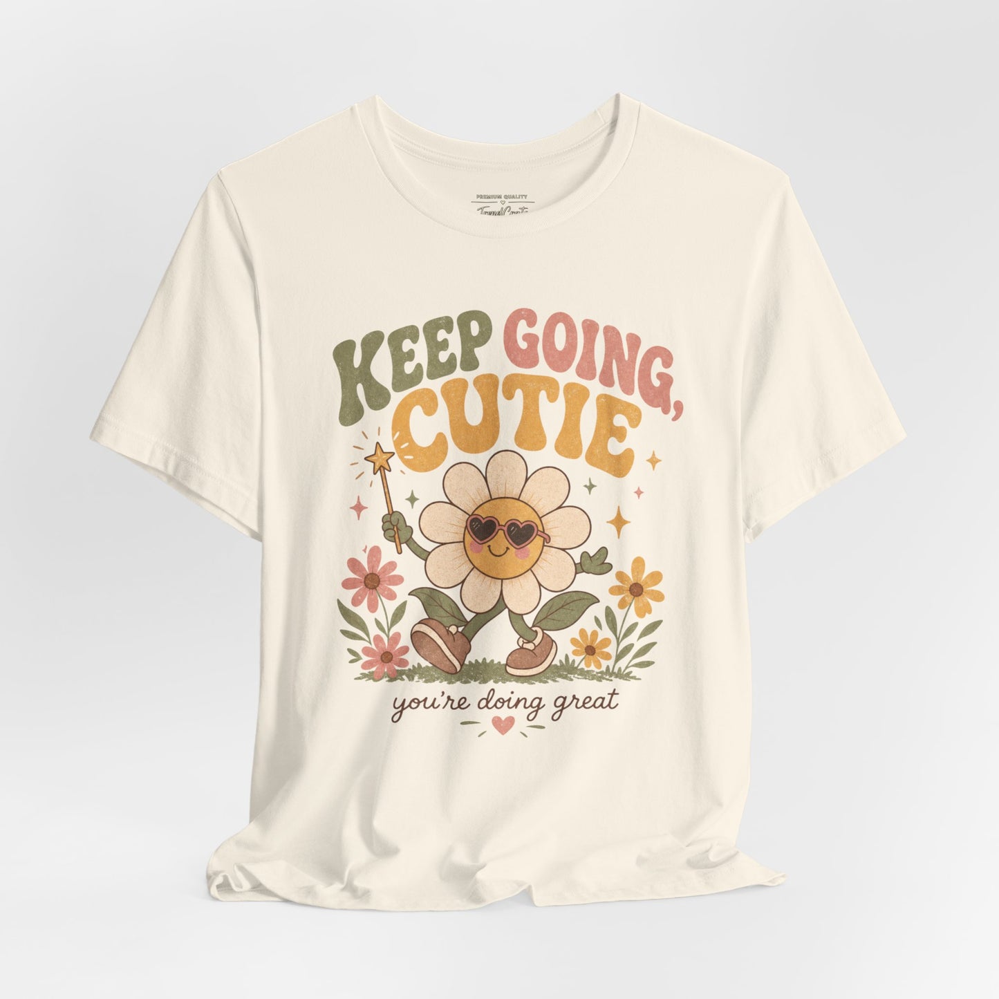 Keep Going Cutie Tee
