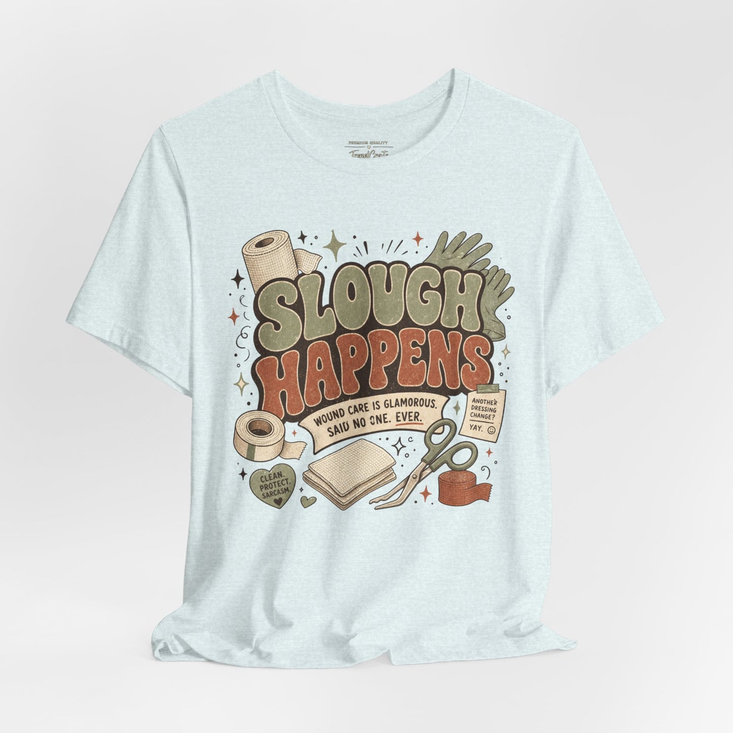 Slough Happens Tee