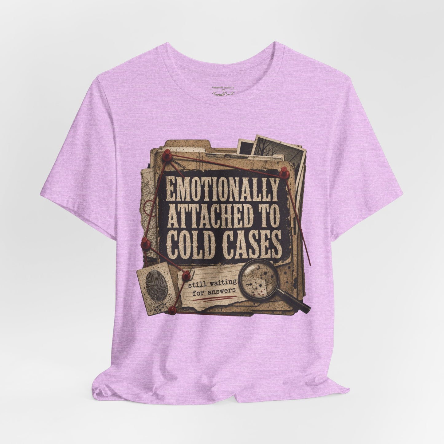 True Crime T-Shirt — "Emotionally Attached to Cold Cases" Vintage Detective Tee