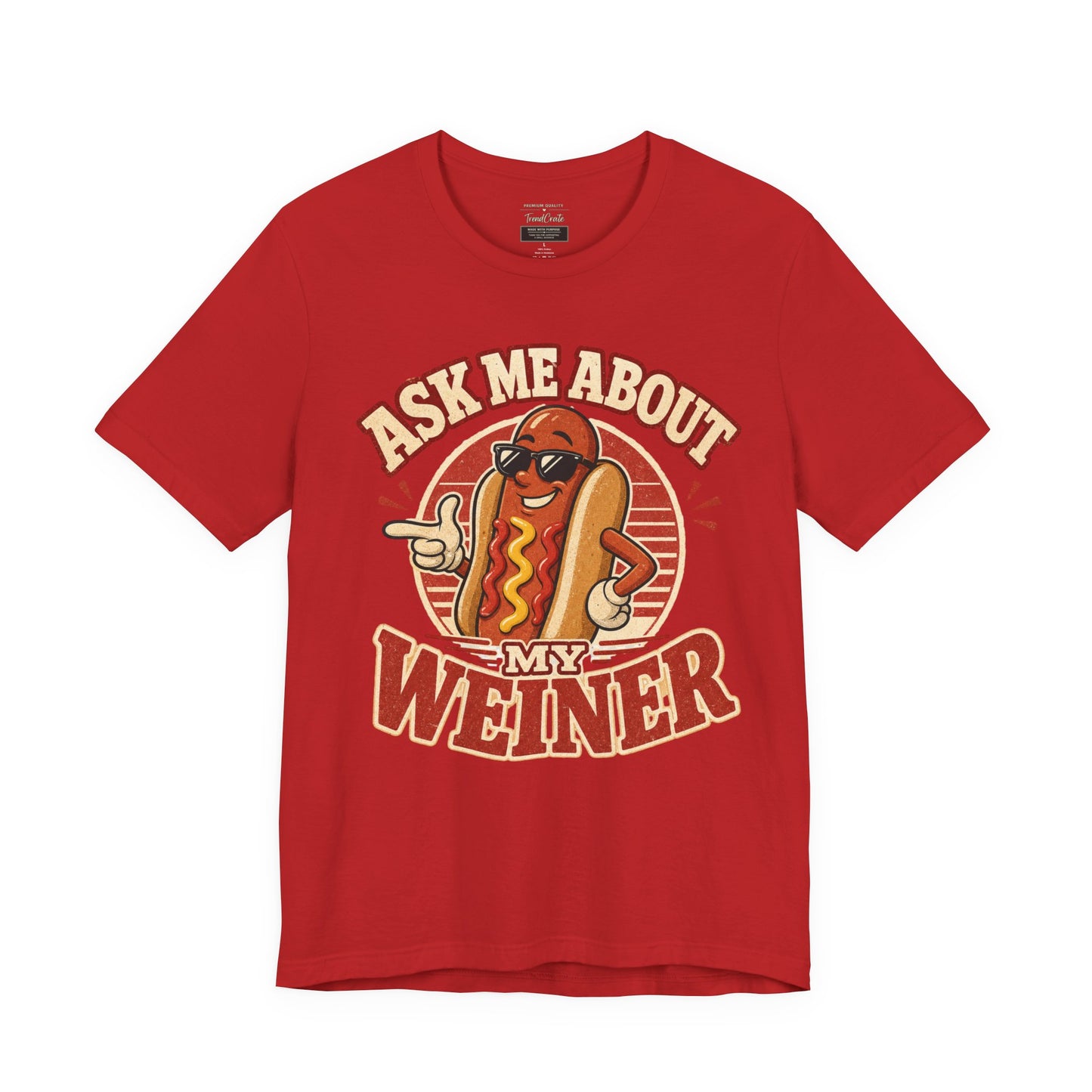 Ask Me About My Weiner Hot Dog T‑Shirt — Funny Retro BBQ Tee