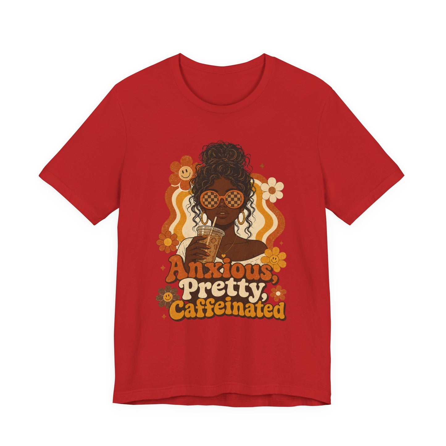 Anxious Pretty Caffeinated Tee — Retro Floral Coffee Lover Shirt