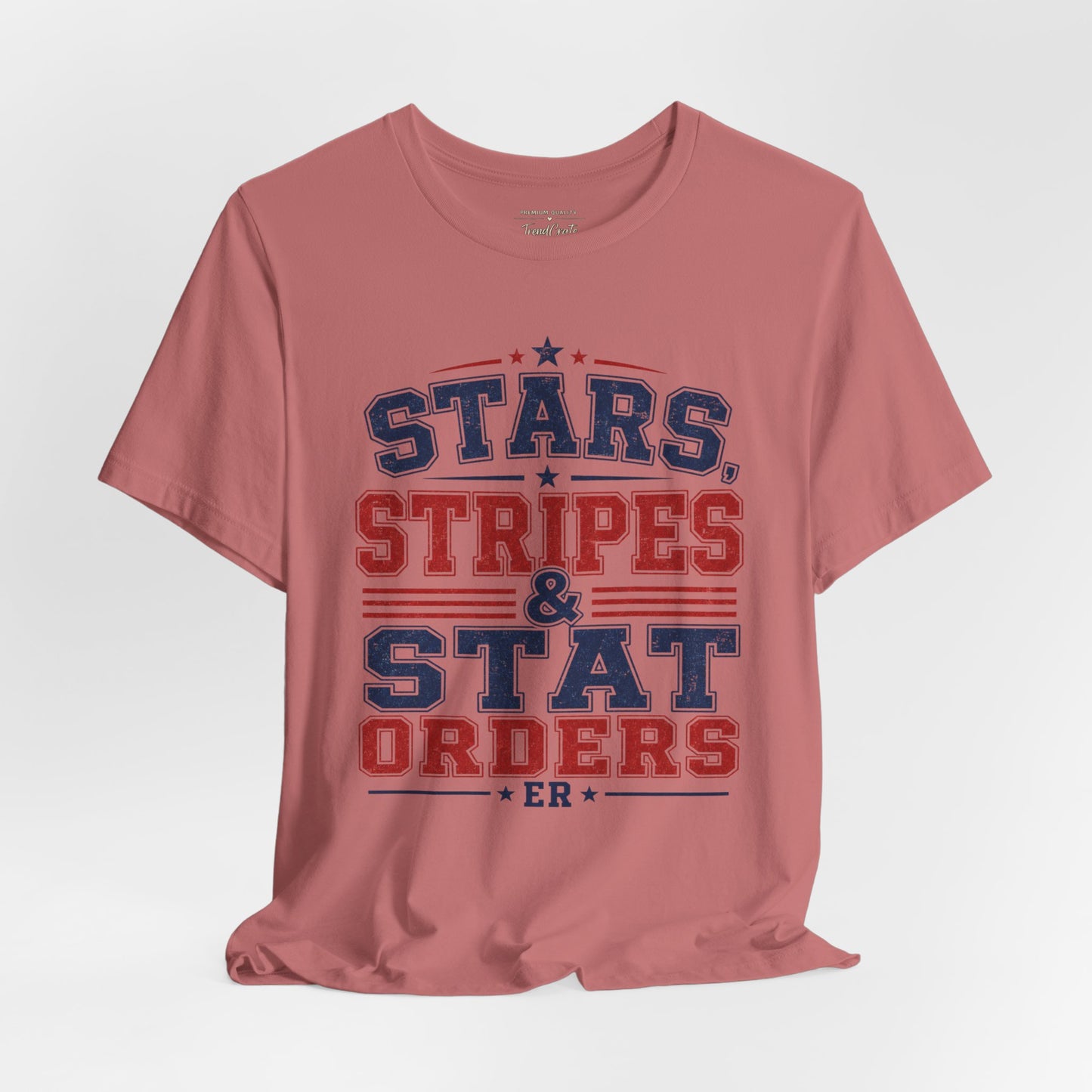 Stars, Stripes & Stat Orders Nurse Tee