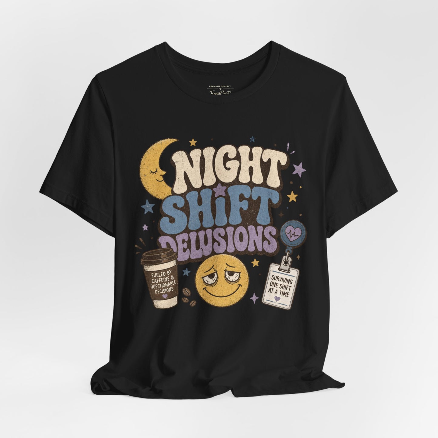 Night Shift Delusions Tee