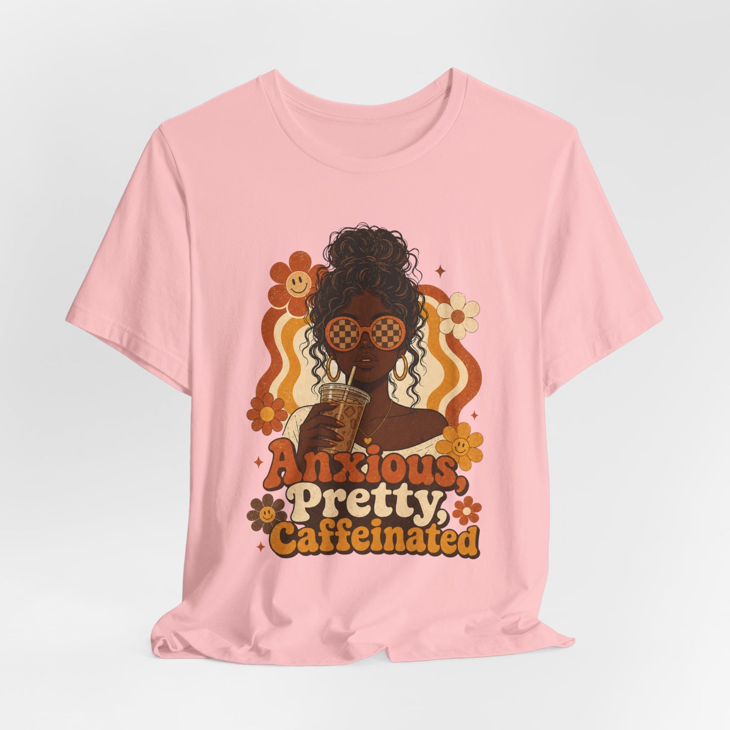 Anxious Pretty Caffeinated Tee — Retro Floral Coffee Lover Shirt