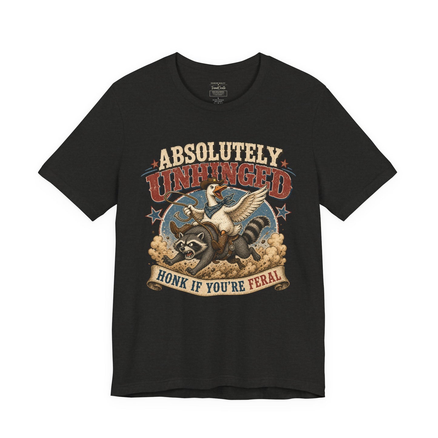 Absolutely Unhinged Tee