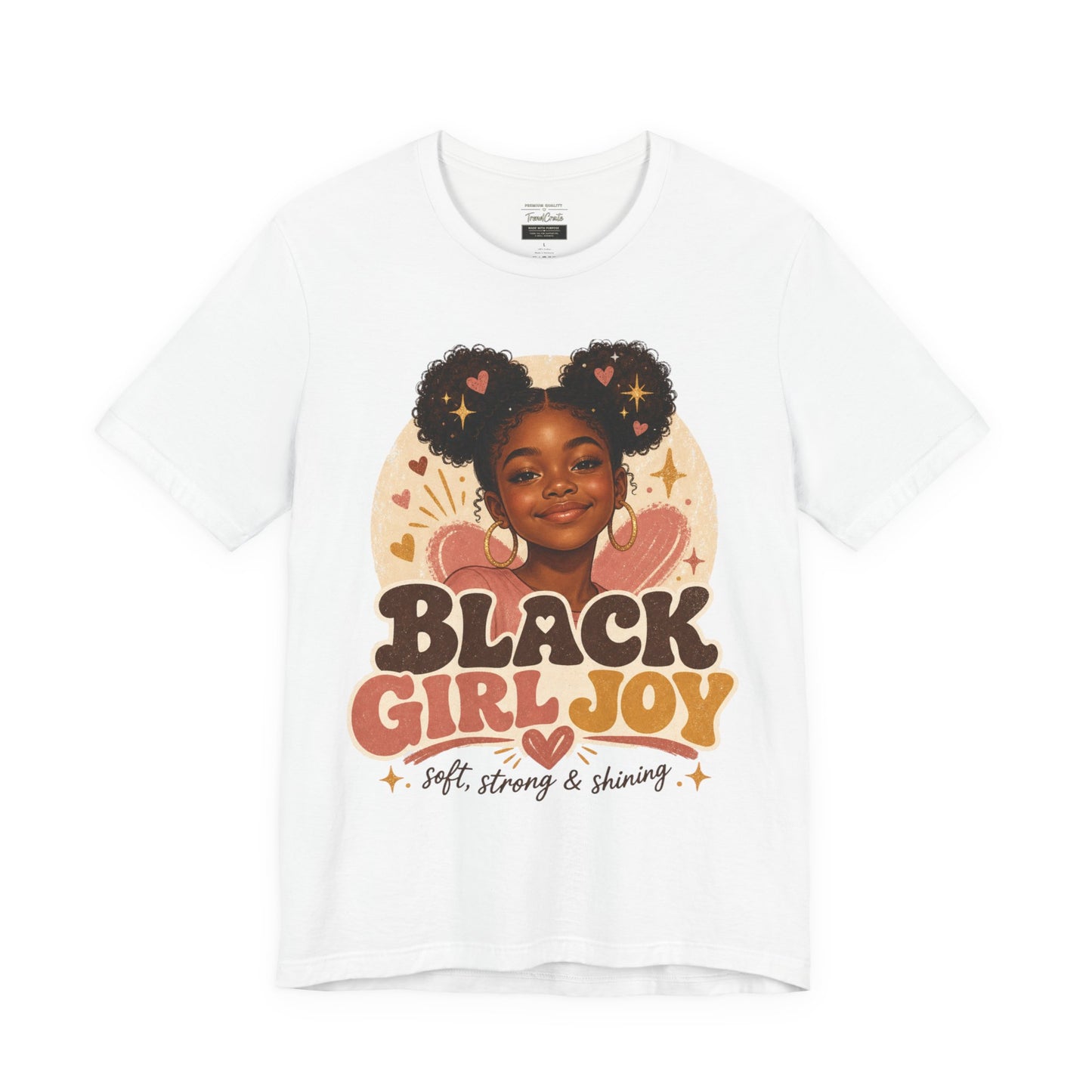 Black Girl Joy Graphic Tee — "Black Girl Joy: Soft, Strong & Shining"
