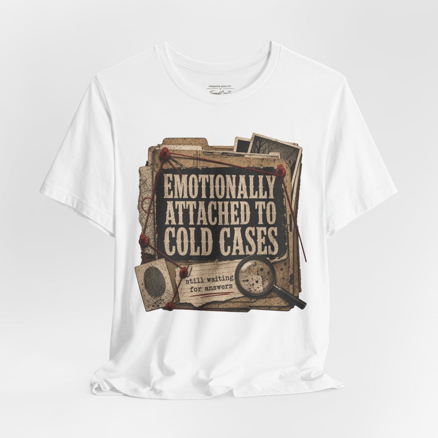 True Crime T-Shirt — "Emotionally Attached to Cold Cases" Vintage Detective Tee