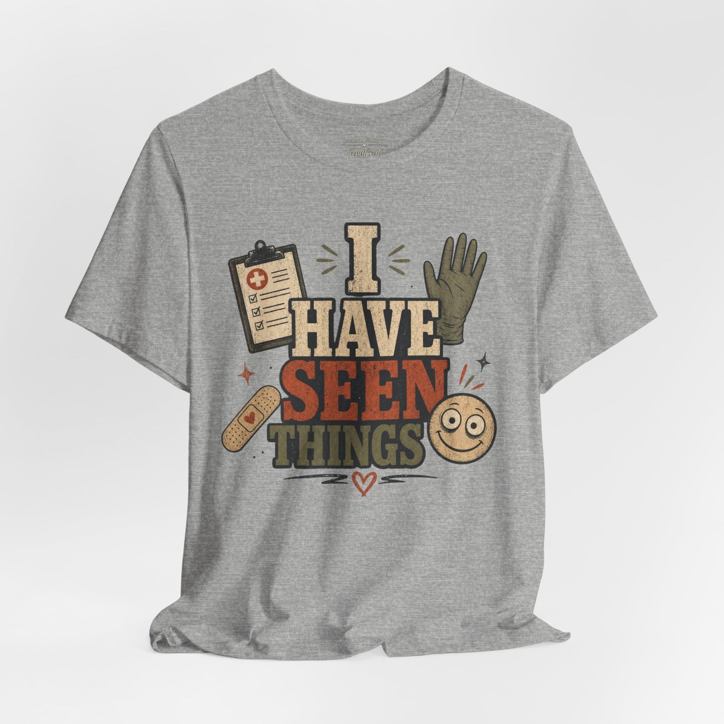 I Have Seen Things Tee