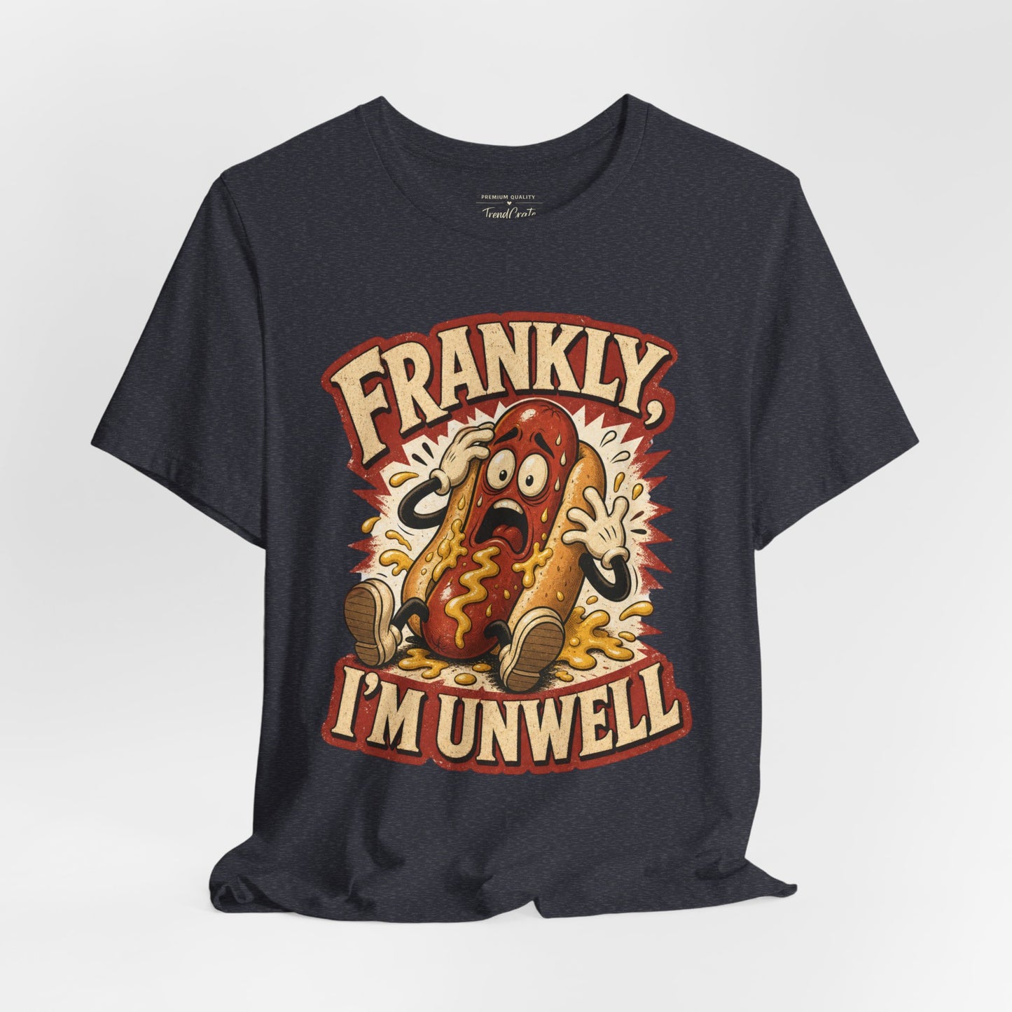 Frankly I’m Unwell Hot Dog Graphic Tee