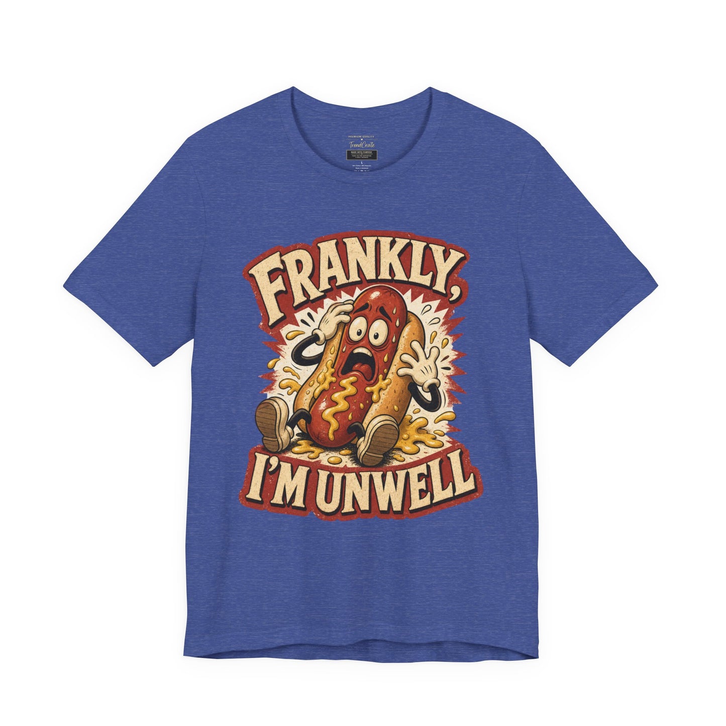 Frankly I’m Unwell Hot Dog Graphic Tee
