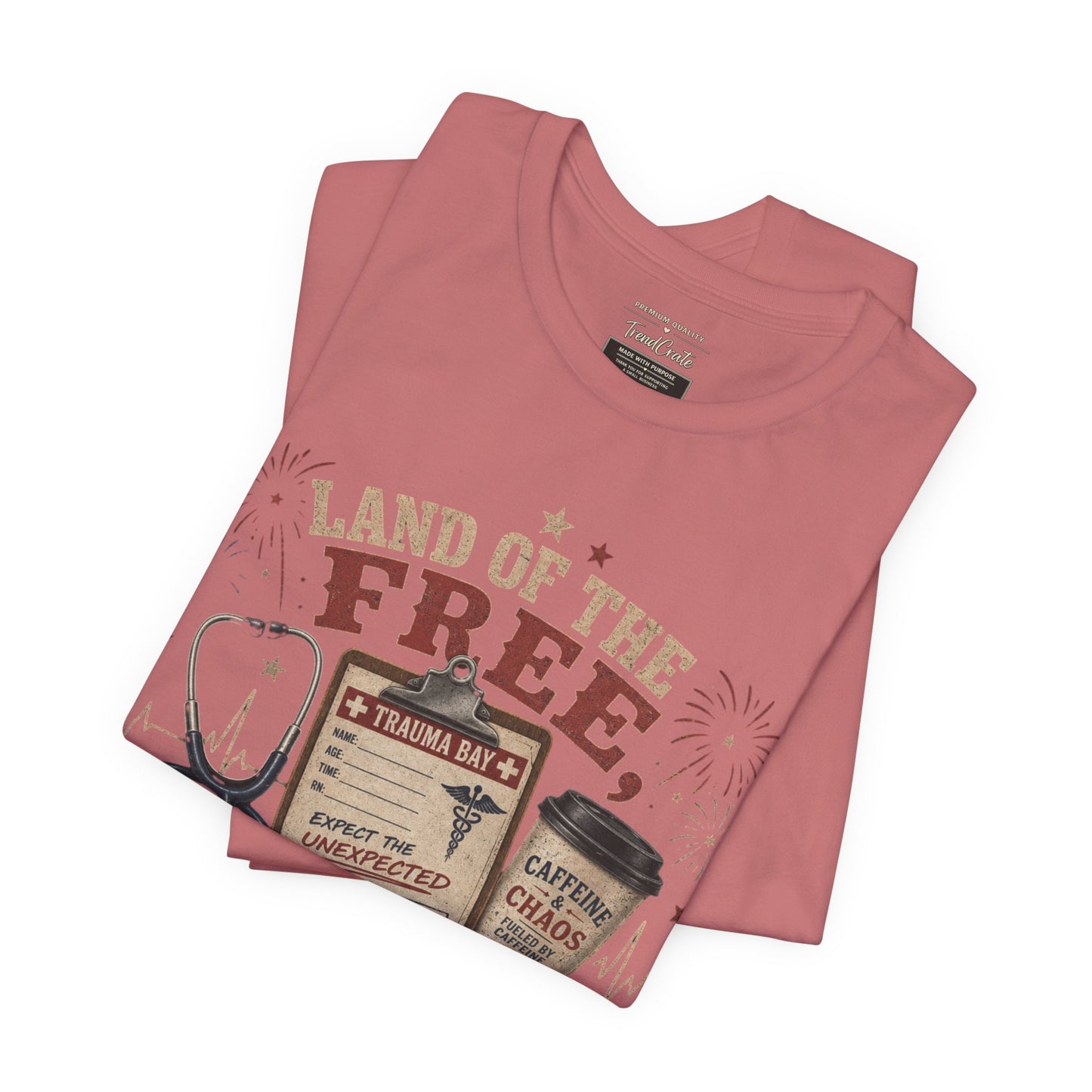 Land of the Free, Home of the Trauma Bay Tee