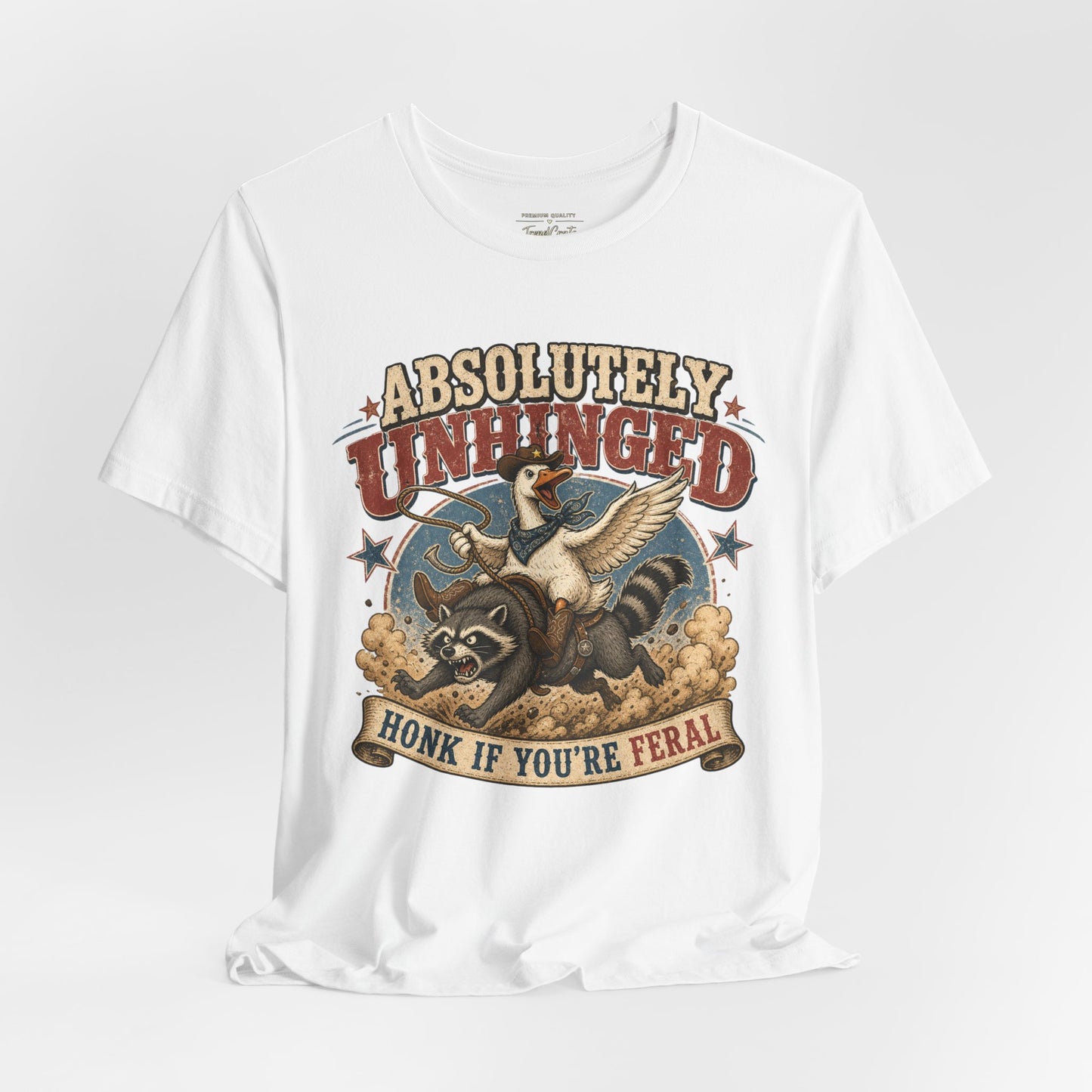 Absolutely Unhinged Tee