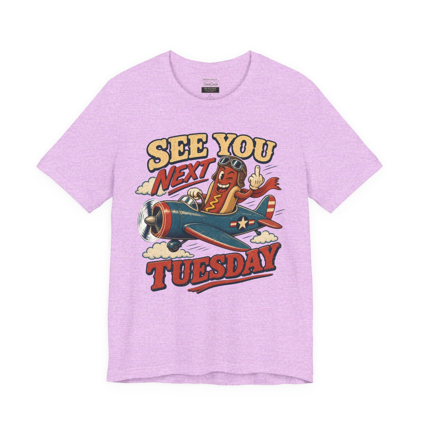 See You Next Tuesday Tee — Vintage Plane Cartoon Graphic T-Shirt