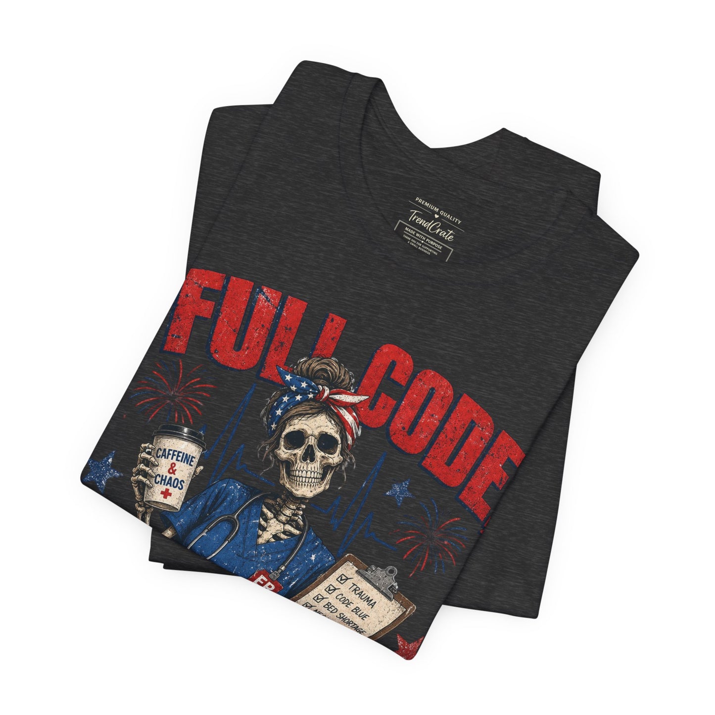 Full Code, Freedom Mode Nurse Tee