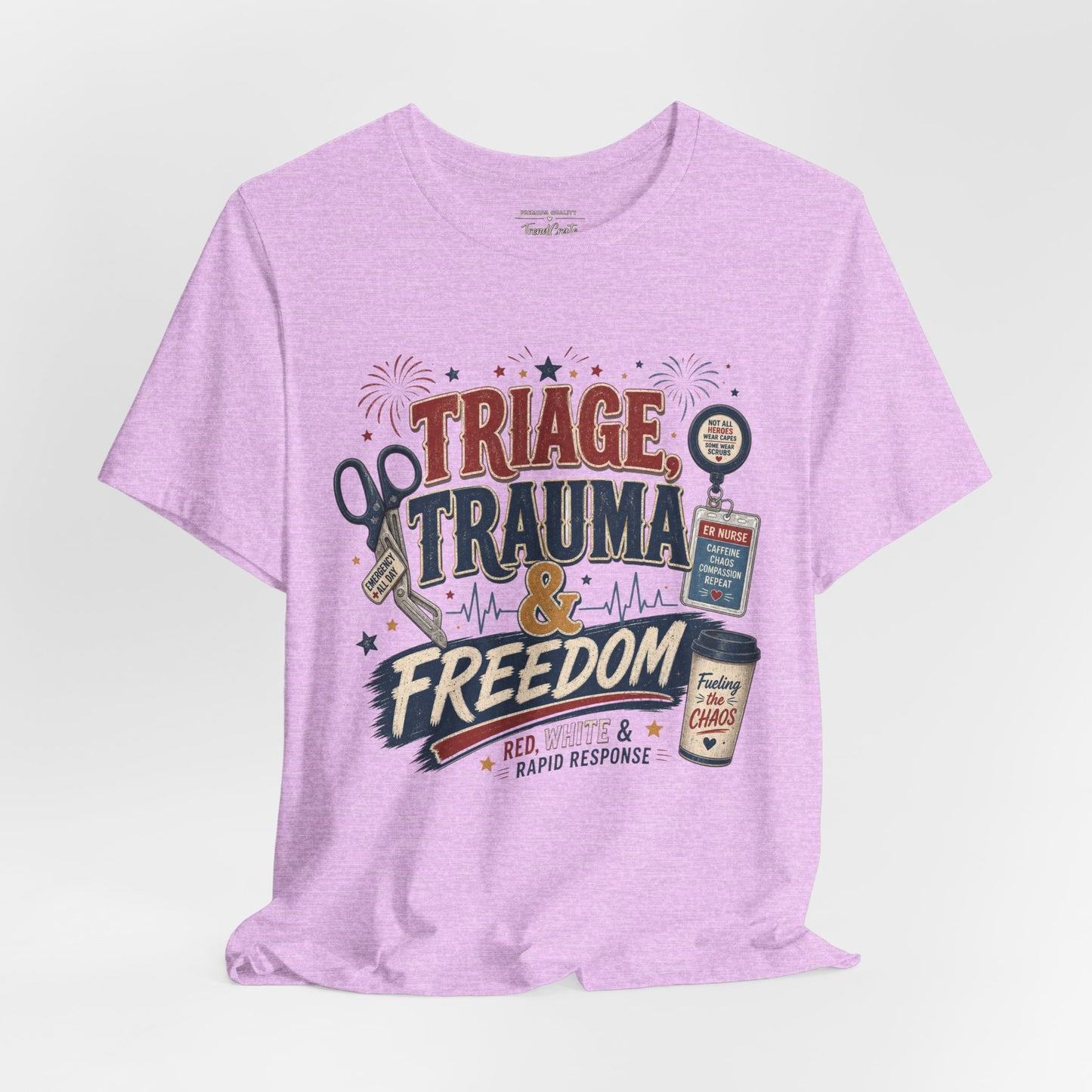 Triage, Trauma & Freedom Tee