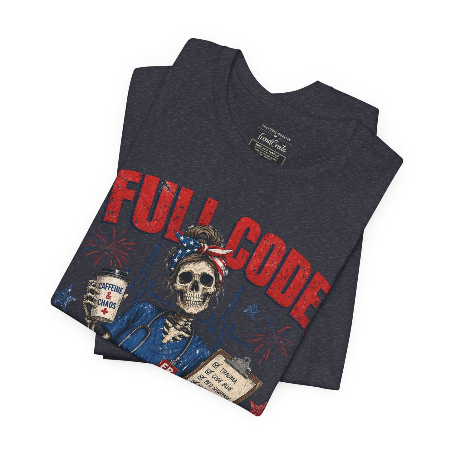 Full Code, Freedom Mode Nurse Tee