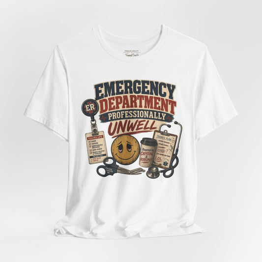 Professionally Unwell Tee
