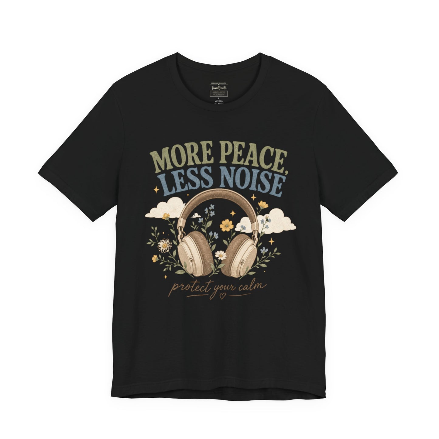 More Peace Less Noise Headphone Tee – Calm Vibes Graphic T-Shirt