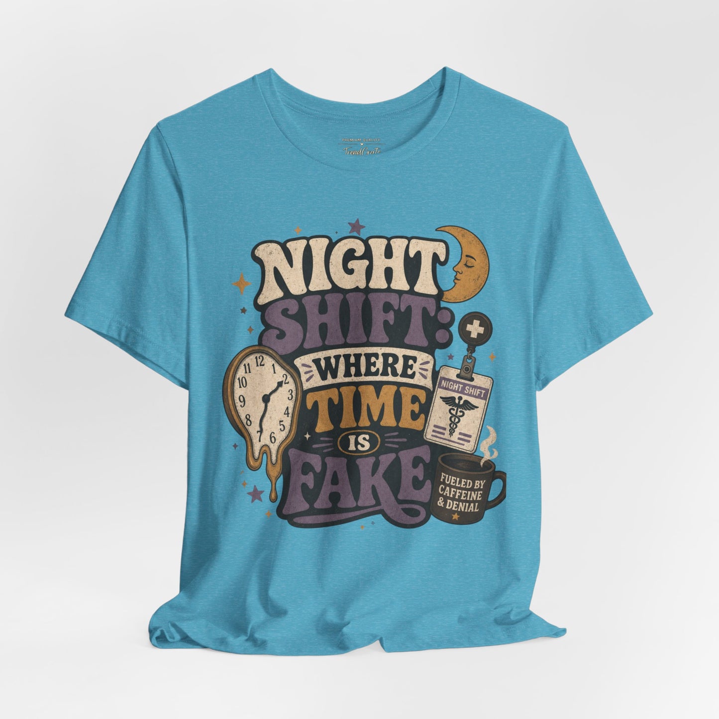 Night Shift: Where Time Is Fake Tee