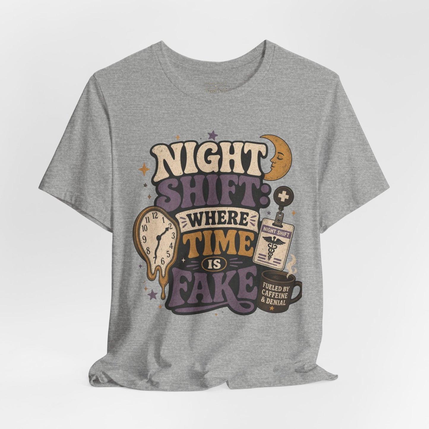 Night Shift: Where Time Is Fake Tee