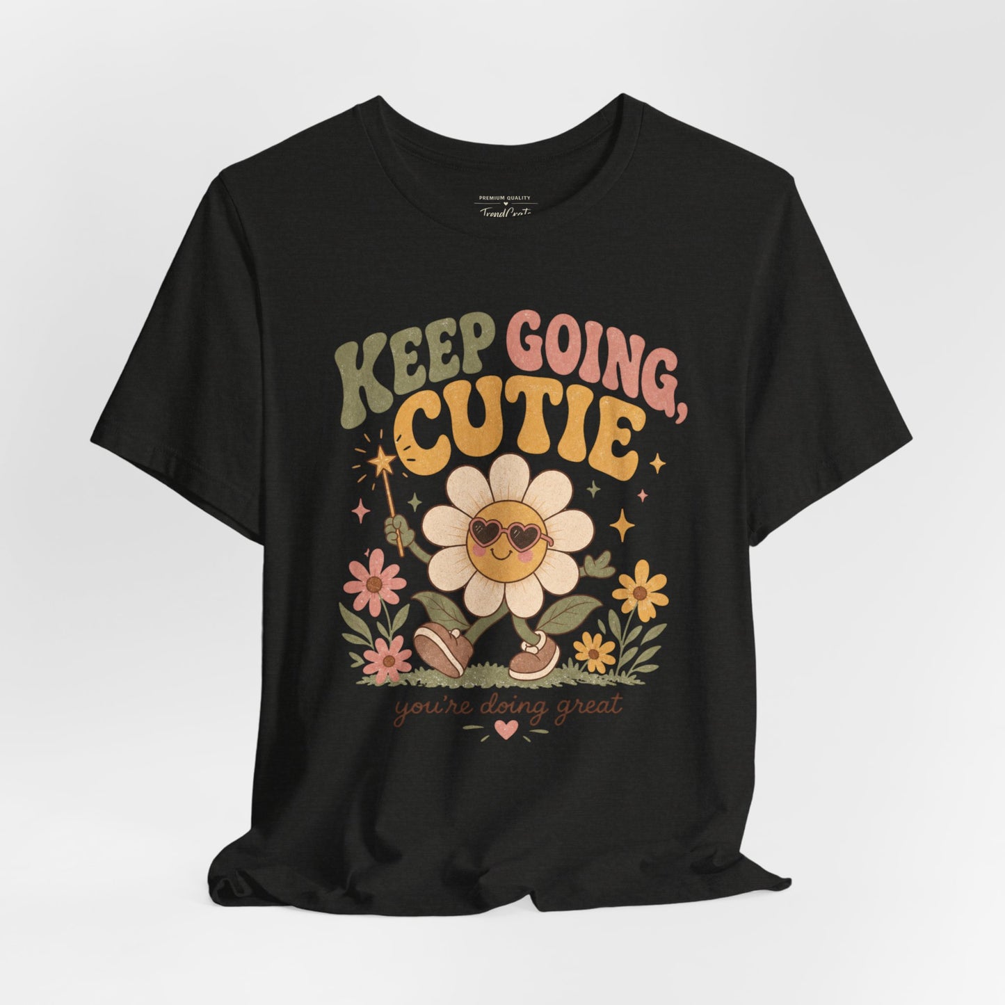 Keep Going Cutie Tee