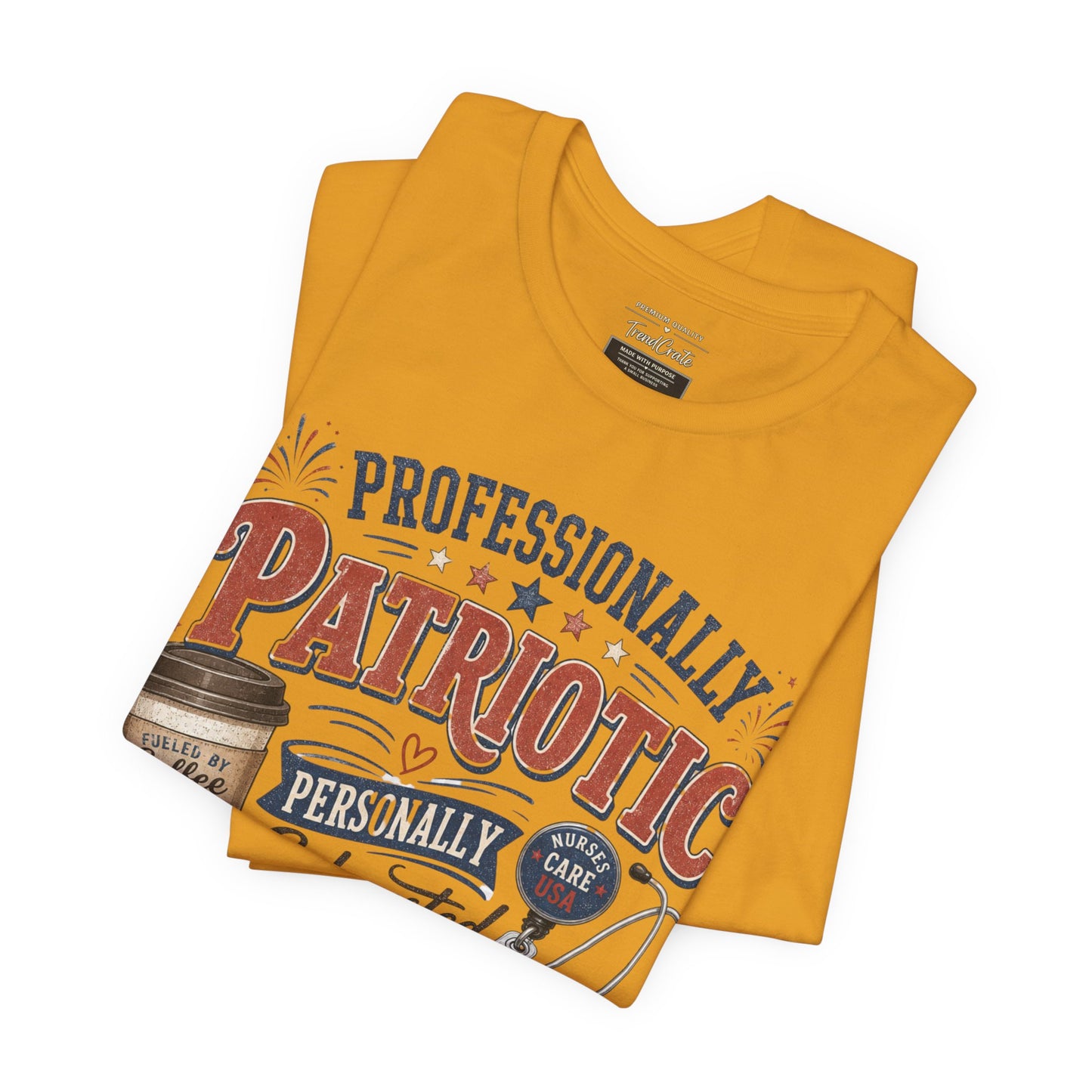 Professionally Patriotic, Personally Exhausted Tee