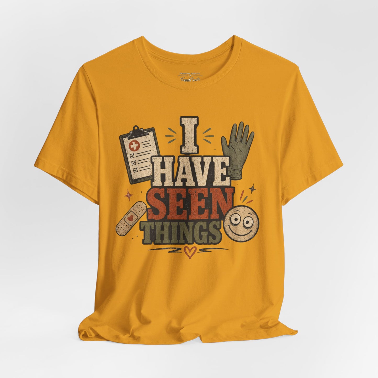 I Have Seen Things Tee