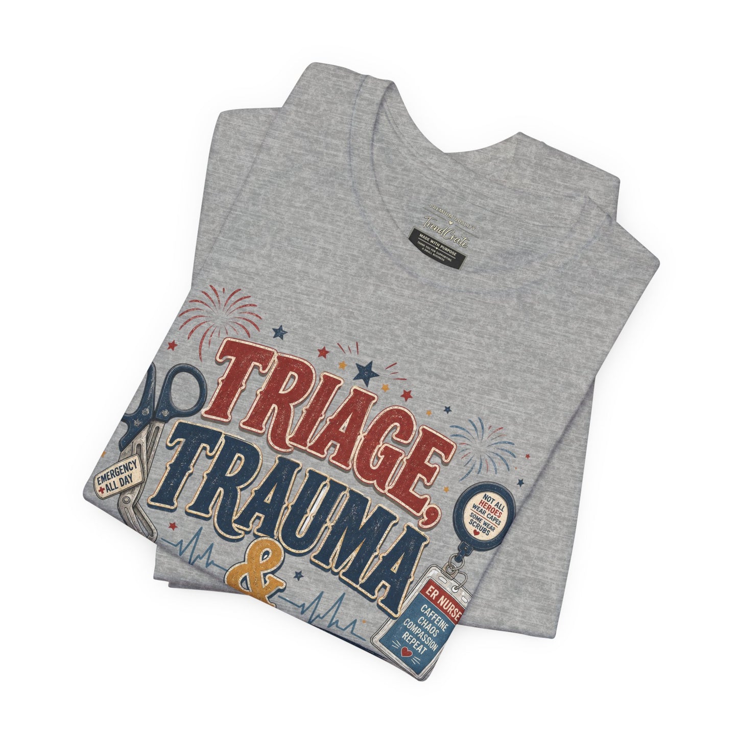 Triage, Trauma & Freedom Tee